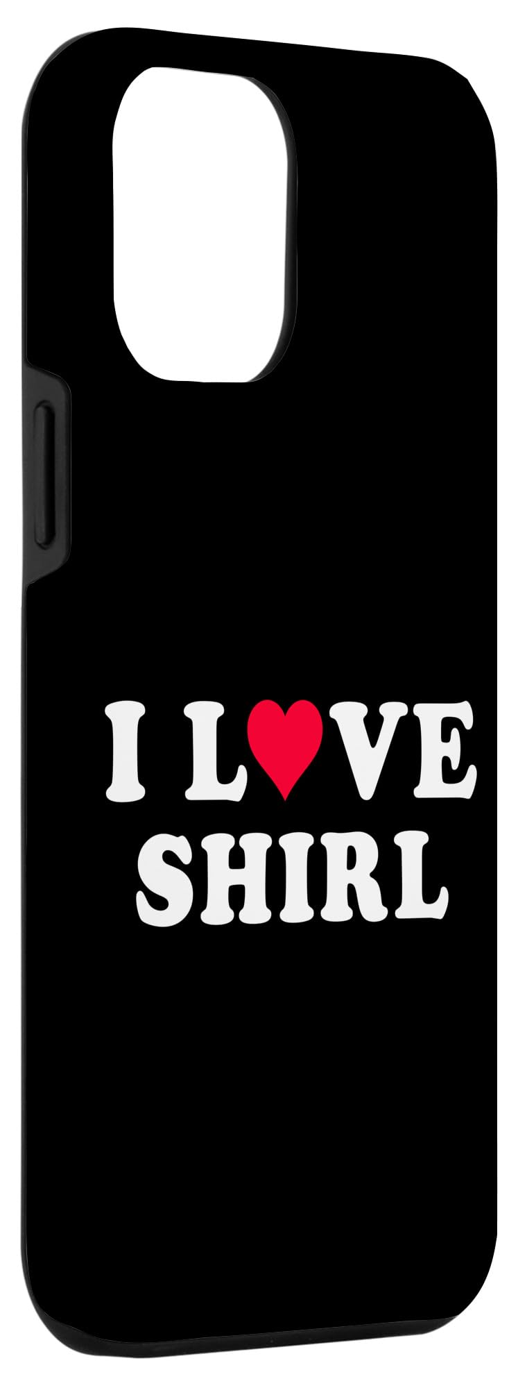 iPhone 14 Plus I Love Shirl Matching Girlfriend & Boyfriend Shirl Name Case - Image 3