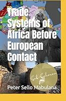 TRADE SYSTEMS OF AFRICA BEFORE EUROPEAN CONTACT 1049202961 Book Cover