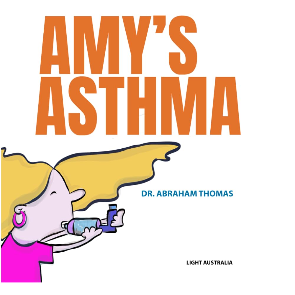 Amy's ASTHMA: Dealing with ASTHMA in kids: 44 (Kids Medical Books)