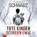 Tote Kinder schreien ewig