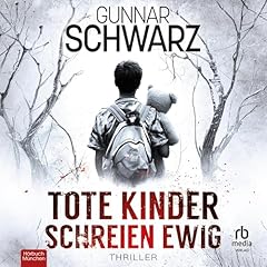 Tote Kinder schreien ewig Titelbild