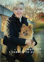 Dear God I Forgot To Dance 1681422433 Book Cover