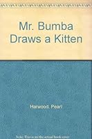 Mr. Bumba Draws a Kitten B005B1TOMS Book Cover