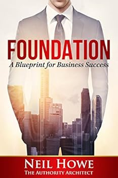 Paperback Foundation: A Blueprint for Business Success Book