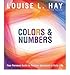 Colours & Numbers: Your Personal Guide to Positive Vibrations in Daily Life (Paperback) - Common