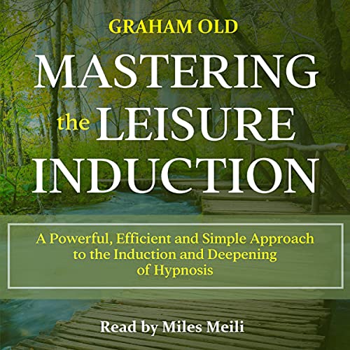 Mastering the Leisure Induction by Graham Old episode artwork