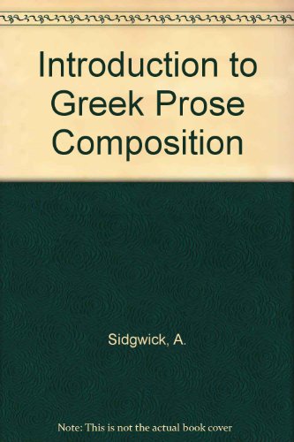 Introduction to Greek Prose Composition 0582363802 Book Cover