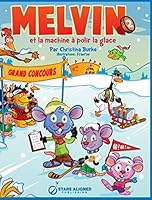 Melvin Et La Machine a Polir La Glace (Relie) 0991856155 Book Cover