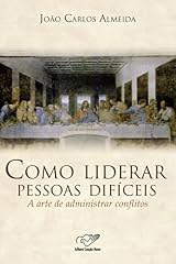 Capa de Como Liderar Pessoas Difíceis: A Arte de Administrar Conflitos