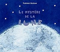 Le mystère de la Lune 273242837X Book Cover