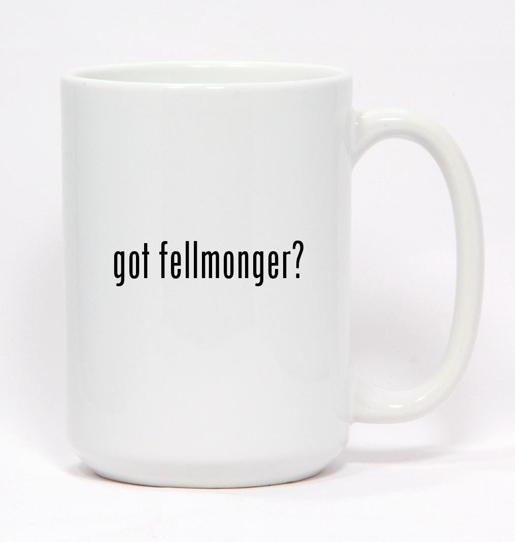 got fellmonger? - Ceramic Coffee Mug 15oz
