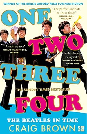 One Two Three Four: The Beatles in Time: Winner of the Baillie Gifford Prize