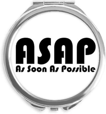 Quote As Soon As Possible Hand Compact Mirror Round Portable Pocket Glass
