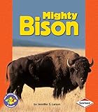 Mighty Bison (Pull Ahead Books) (Pull Ahead Books (Paperback))