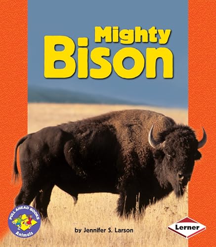 Mighty Bison (Pull Ahead Books ― Animals)