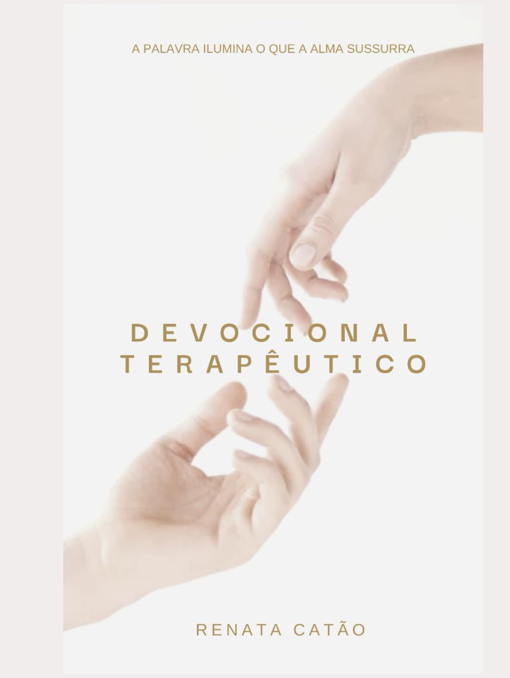 Devocional Terapêutico: A Palavra ilumina o que a alma sussura