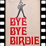  Bye Bye Birdie (feat. Ann-Margret, Charles Strouse) [1963]
