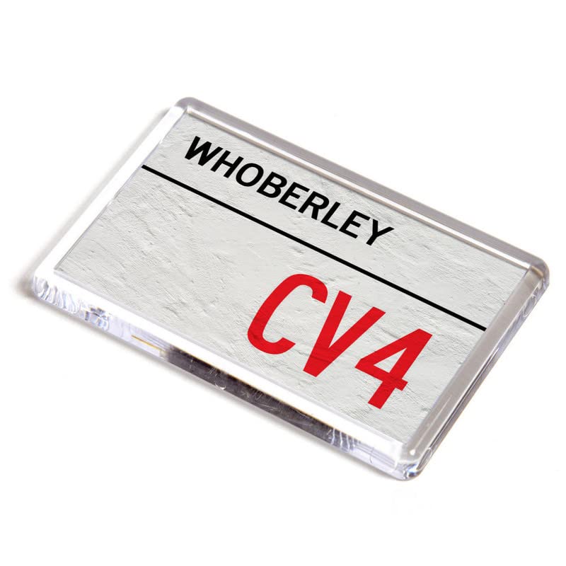FRIDGE MAGNET - Whoberley CV4 - UK Postcode