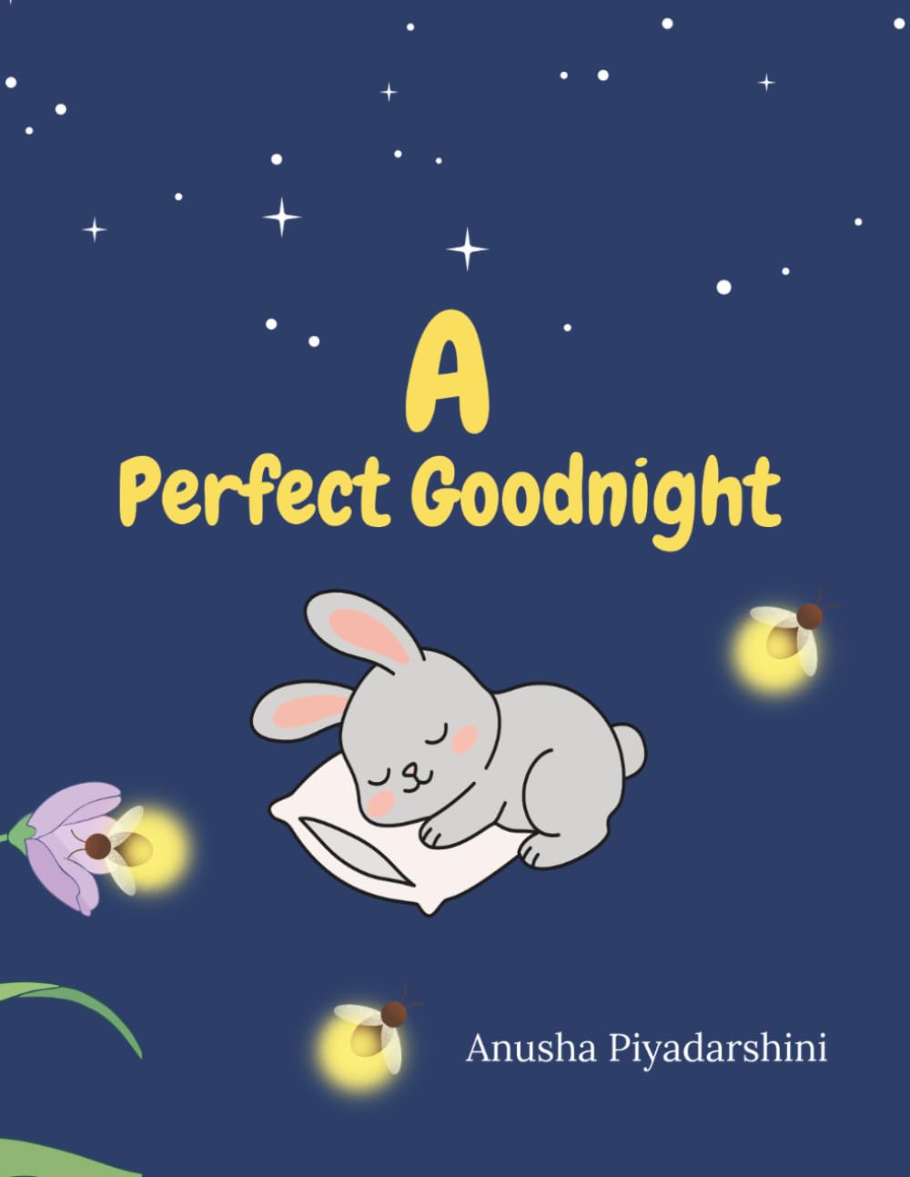 A Perfect Goodnight: A Gentle Bedtime Story for Children
