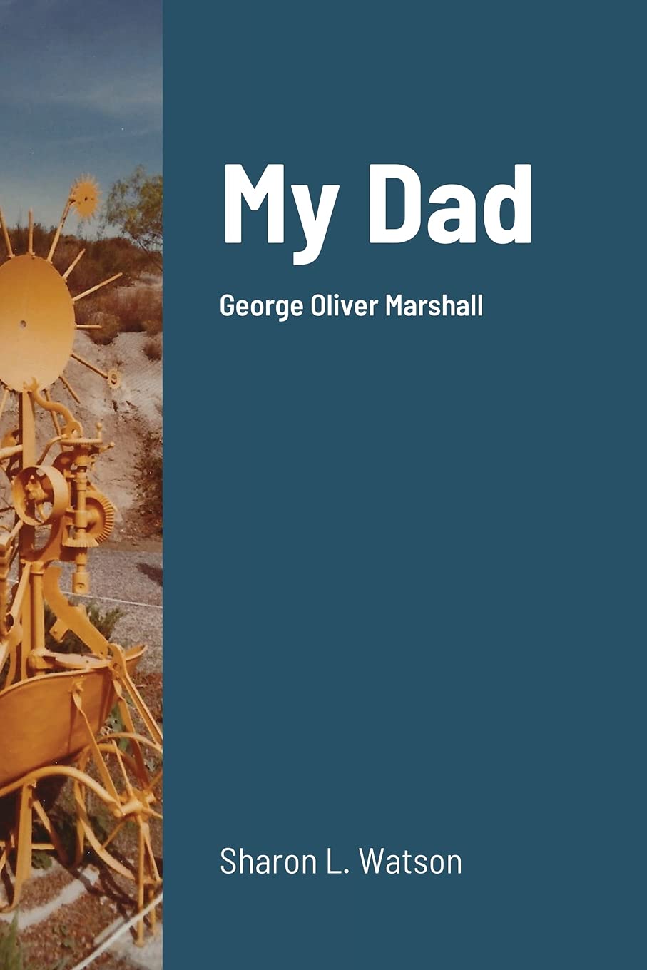 My Dad: George Oliver Marshall