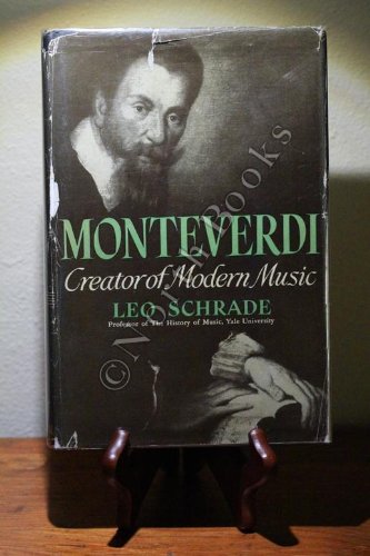 Monteverdi: Creator of modern music / by Leo Schrade