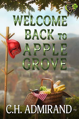 Welcome Back to Apple Grove (Sweet Small Town USA Book 3) by [C.H. Admirand]