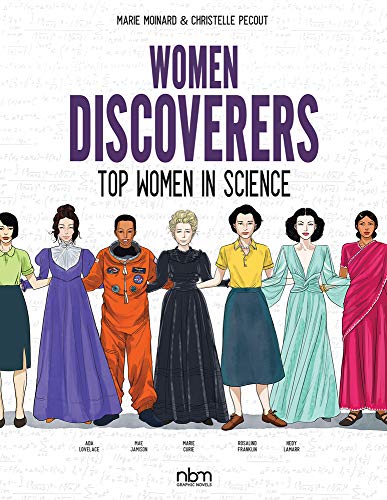 Women Discoverers: Top Women in Science (NBM Comics Biographies)