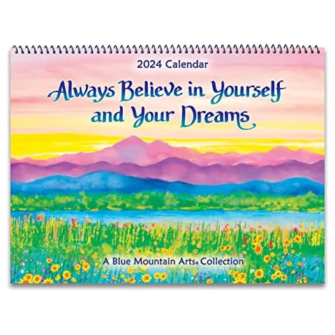 Blue Mountain Arts Always Believe in Yourself and Your Dreams-2024 Wall Calendar Cover
