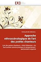 Approche Ethnosca(c)Nologique de L''Art Des Poa]tes Chanteurs 6131535205 Book Cover