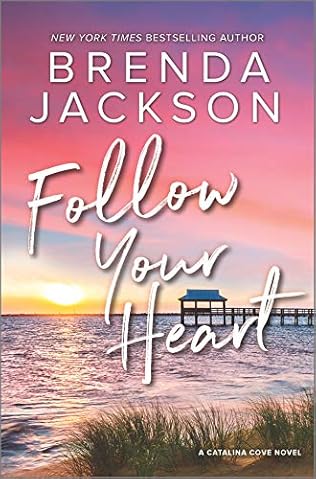Follow Your Heart Catalina Cove Book 4 By Brenda Jackson