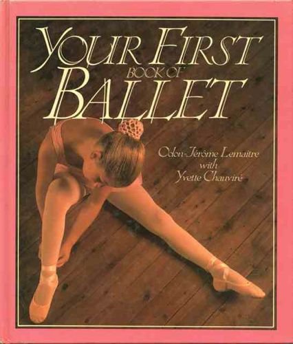 Your First Book of Ballet: Lemaitre, Odon-Jerome: 9780207154973: Amazon ...
