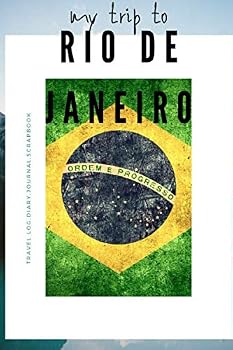 Paperback My Trip to Rio de Janeiro:Travel Log,Diary,Journal,Scrapbook Book