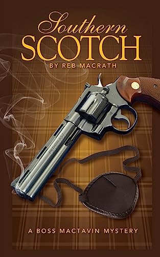 Southern Scotch: The Bloody Rise of Boss MacTavin (Boss McTavin Action Mysteries)