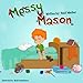 Children's book: Messy Mason (Happy Motivated children's books Collection)