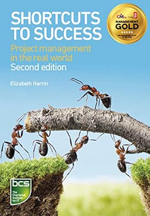 Shortcuts to success: Project management in the real world 2nd  Edition book cover