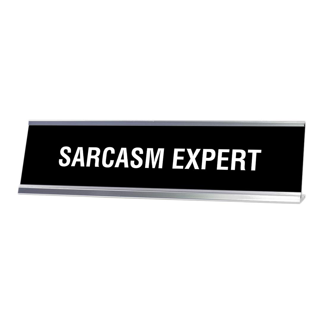 Plaque signalétique fantaisie Sarcasm Expert : l'idée cadeau drôle pour un collègue