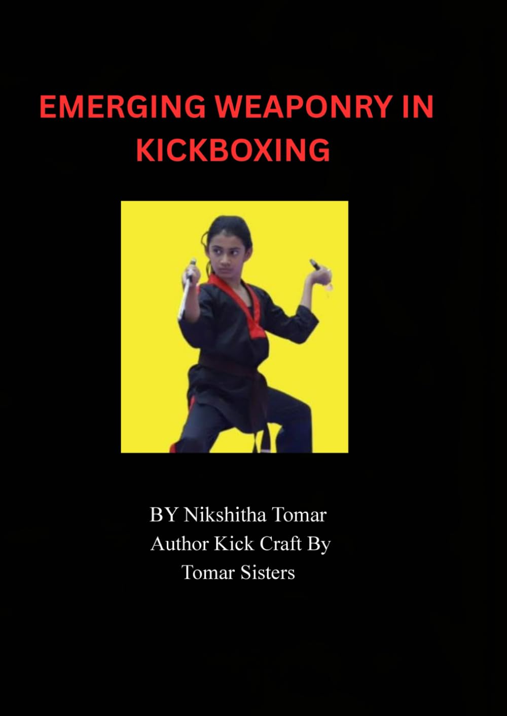 EMERGING WEAPONRY IN KICKBOXING: Kick Craft By Tomar Sisters