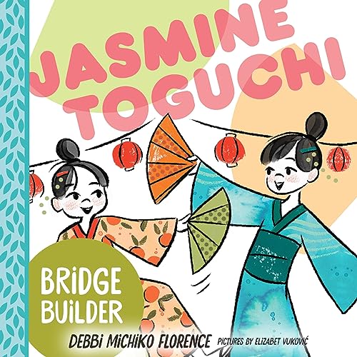 Jasmine Toguchi: Bridge Builder by Debbi Michiko Florence episode artwork