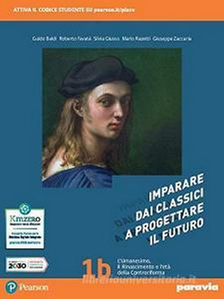 Imparare dai classici a progettare il futuro. Per le Scuole super...