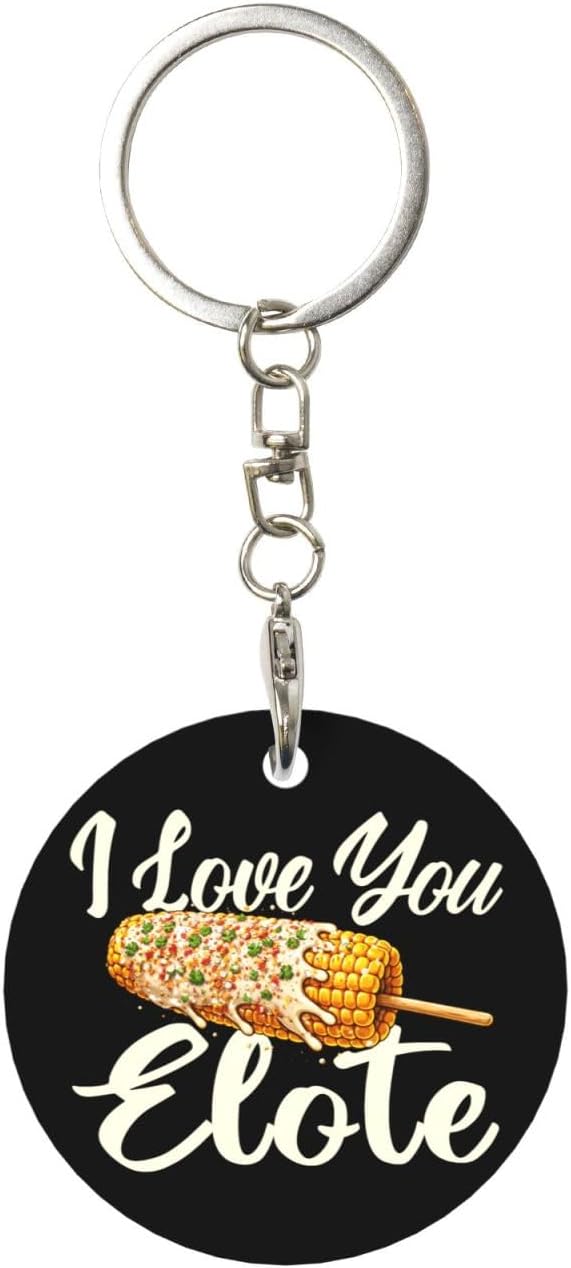I Love You Elote Corn On The Cob Durable Aluminum Round Keychain Stylish Useful