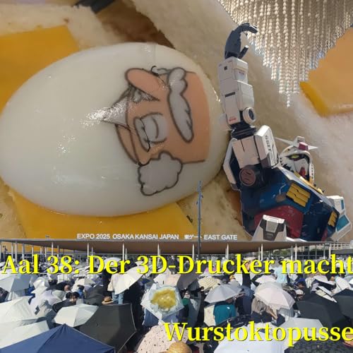 Aal 38: Der 3D-Drucker macht Wurstoktopusse