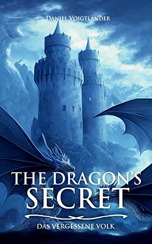 The Dragon’s Secret: Das vergessene Volk