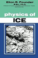 The Physics of Ice by Elton R. Pounder (1965-01-01) B01K2K4XFA Book Cover