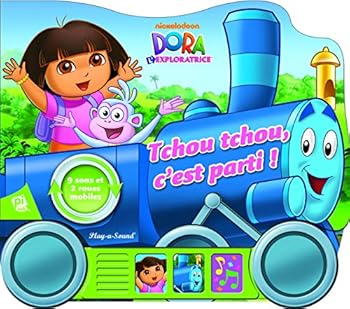 Paperback DORA L'EXPLORATRICE - TCHOU TCHOU, C'EST PARTI ! [French] Book