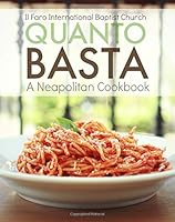 Quanto Basta: A Neapolitan Cookbook 153333904X Book Cover