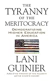 [read book] The Tyranny of the Meritocracy: Democratizing Higher
Education in America book pdf