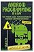 Android Programming In a Day!: The Power Guide for Beginners In Android App Programming