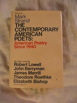 The Contemporary American Poets: American Poetry Since 1940
