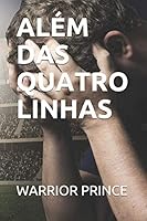 ALÉM DAS QUATRO LINHAS (1) 1731197764 Book Cover