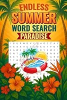 Endless Summer Word Search Paradise: A Fun-Filled Puzzle Book for Sunny Days and Lazy Afternoons B0F62M5FHD Book Cover